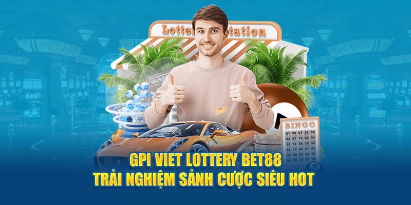 gpi viet lottery bet88