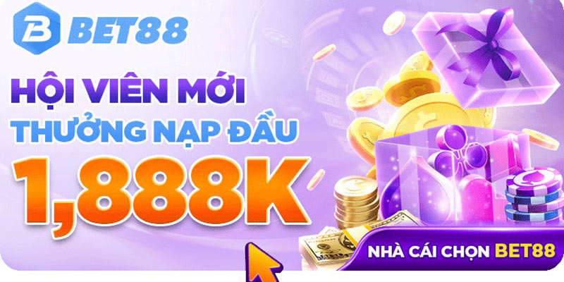 Ưu đãi nạp đầu siêu HOT tại nhà cái BET88 dành cho tân thủ